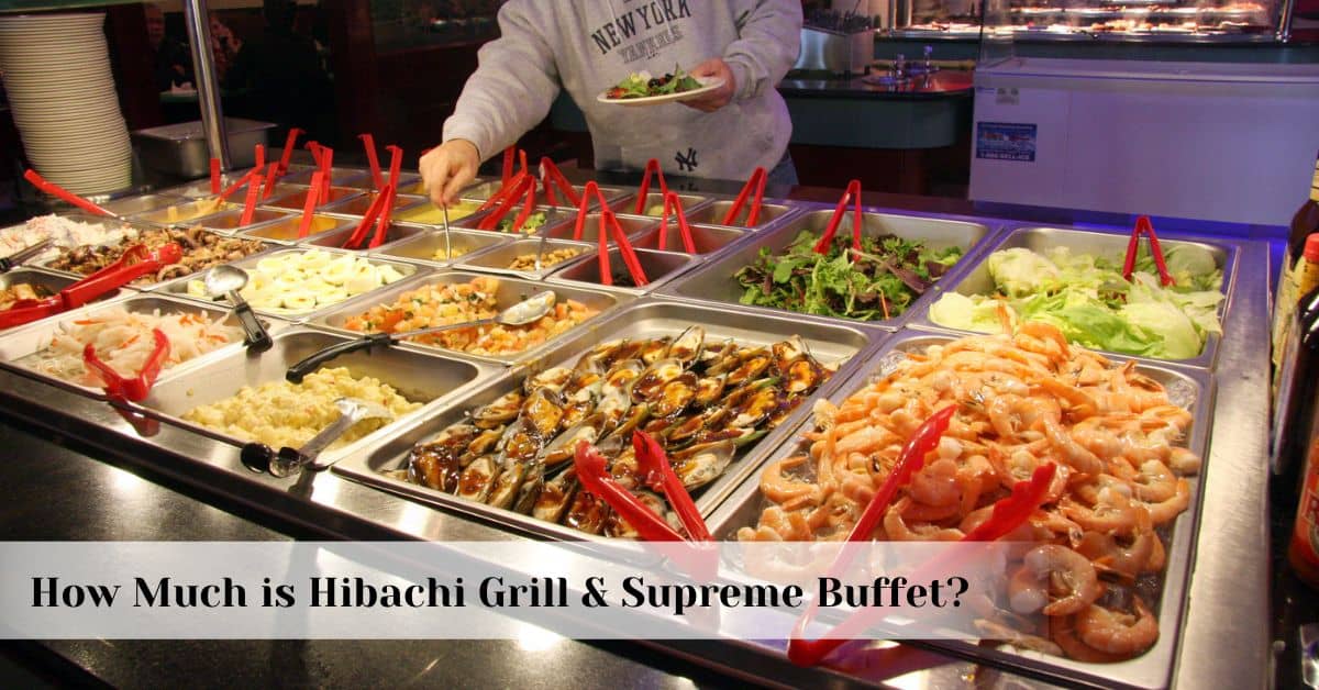 How Much is Hibachi Grill & Supreme Buffet? Unveiling the Delicious Costs