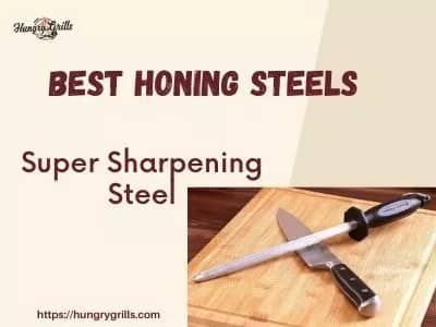 Top 5 Best Honing Steel for Knives Reviews