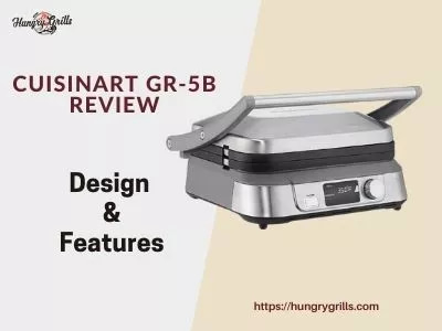 Cuisinart GR 5B Review: Design and Features