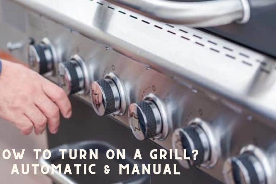 How To Turn On A Grill