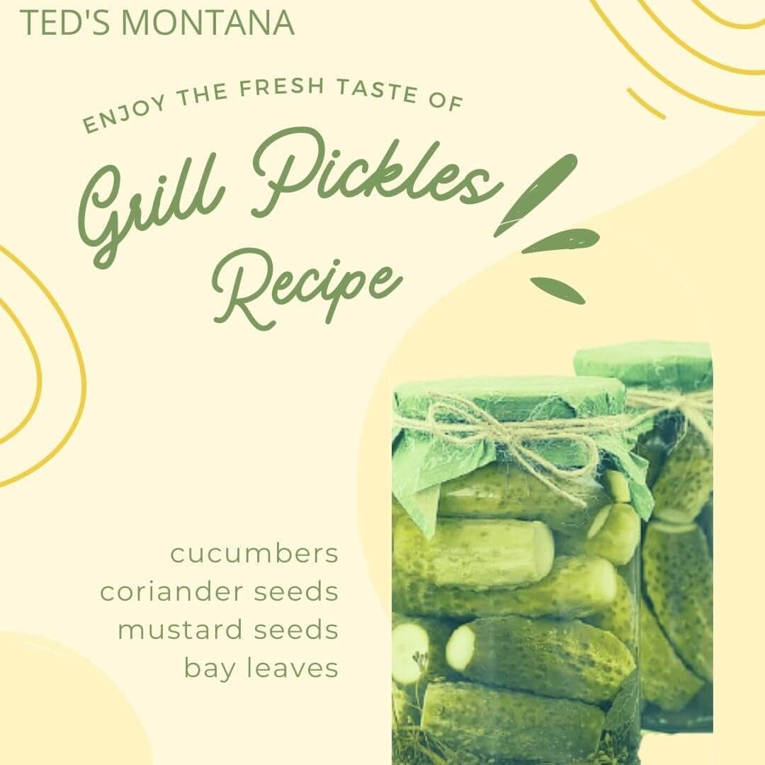 The Delicious Ted's Montana Grill Pickles Recipe Hungry Grills